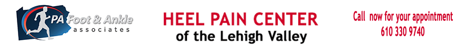Heel Pain Center Of The Lehigh Valley in Allentown, Easton, Northampton, and Lansford, PA
